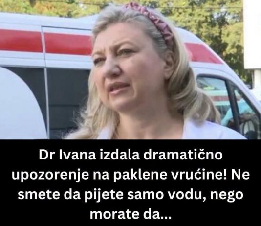 Dr Ivana izdala dramatično upozorenje na paklene vrućine! Ne smete da pijete samo vodu, nego morate da…